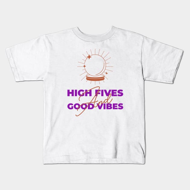 High Fives And Good Vibes Kids T-Shirt by Jitesh Kundra